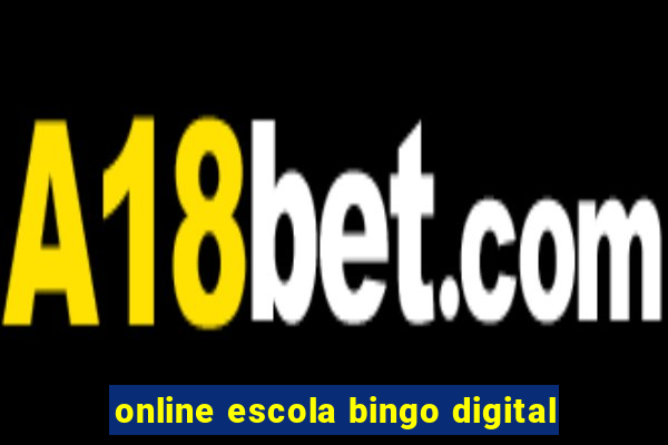 online escola bingo digital